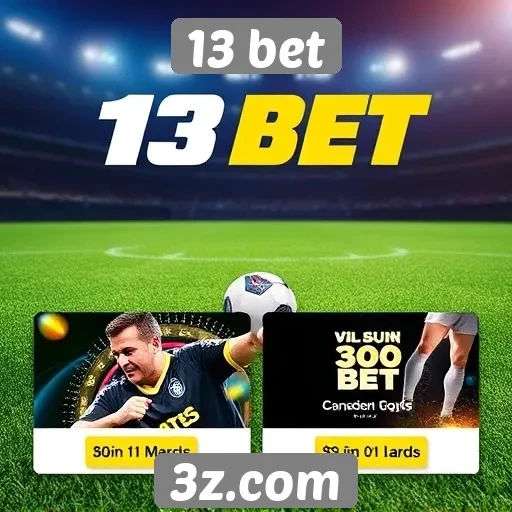 Bonificações e promoções disponíveis na 13 bet